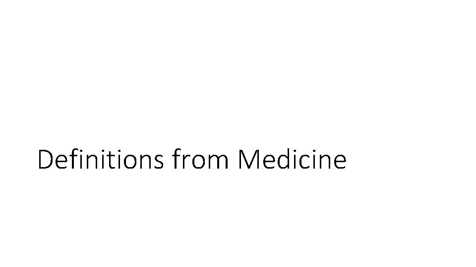 Definitions from Medicine 