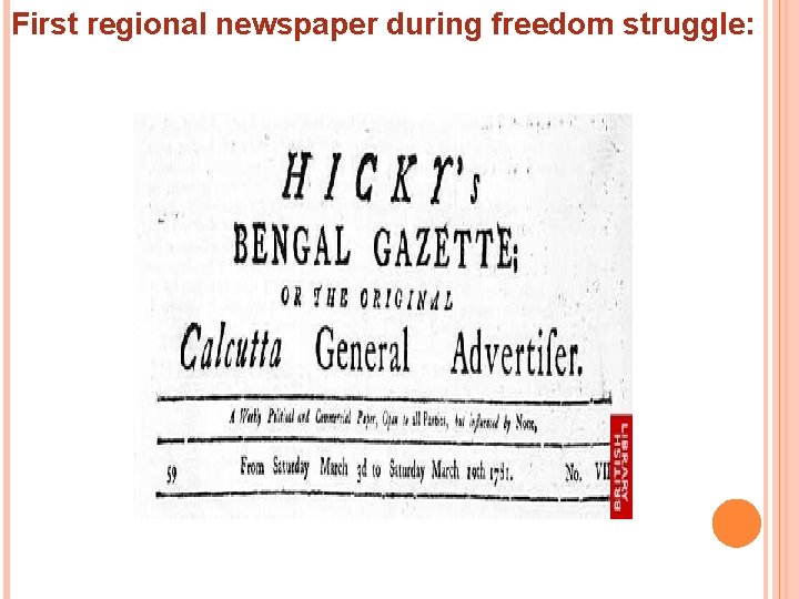 First regional newspaper during freedom struggle: 