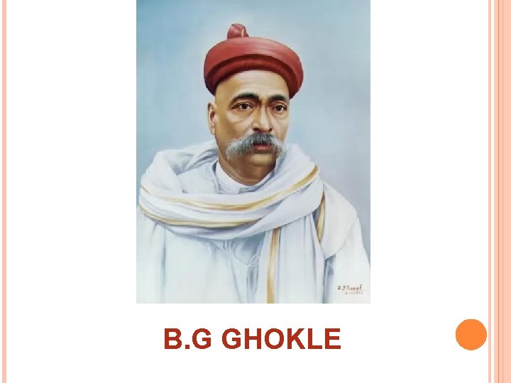 B. G GHOKLE 
