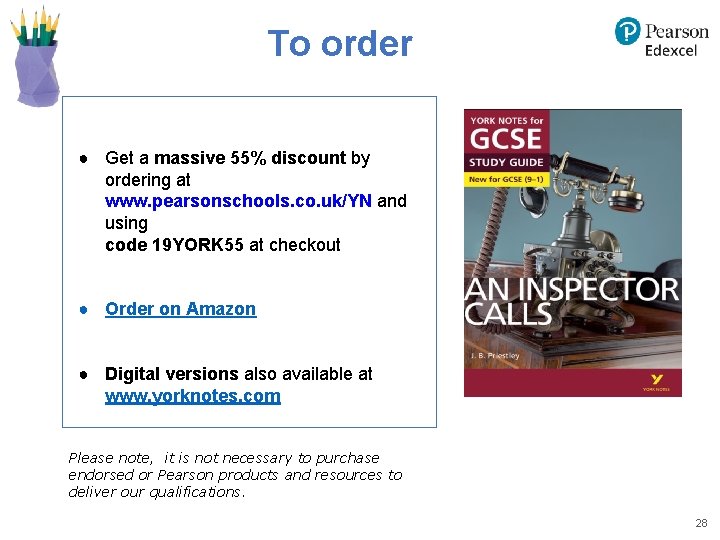 To order ● Get a massive 55% discount by ordering at www. pearsonschools. co.