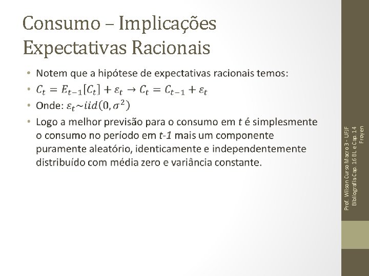 Prof. Wilson Curso Macro 3 - UFJF Bibliografia Cap. 16 BL e Cap. 14 Prof. Wilson Curso Macro 3 - UFJF Bibliografia Cap. 16 BL e Cap. 14
