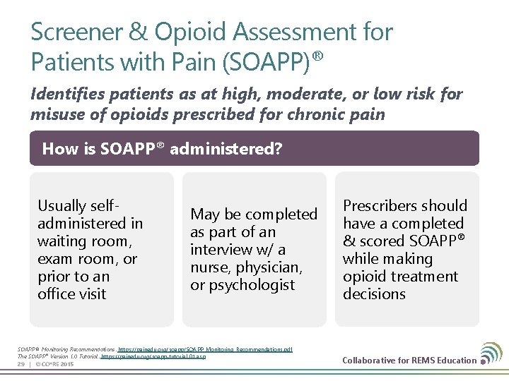 Screener & Opioid Assessment for Patients with Pain (SOAPP)® Identifies patients as at high,