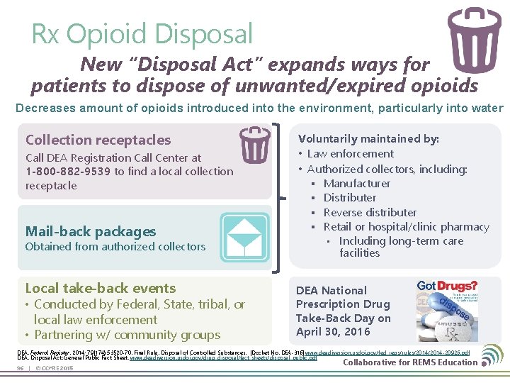 Rx Opioid Disposal New “Disposal Act” expands ways for patients to dispose of unwanted/expired