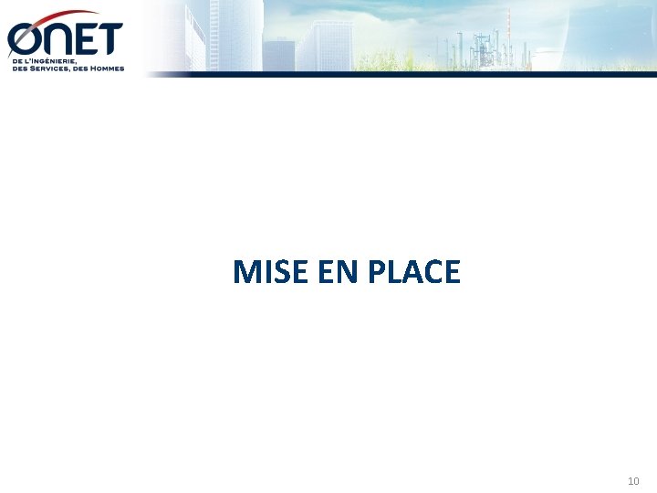 MISE EN PLACE 10 