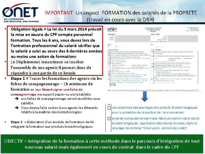 IMPORTANT Un impact FORMATION des salariés de la PROPRETE (travail en cours avec la