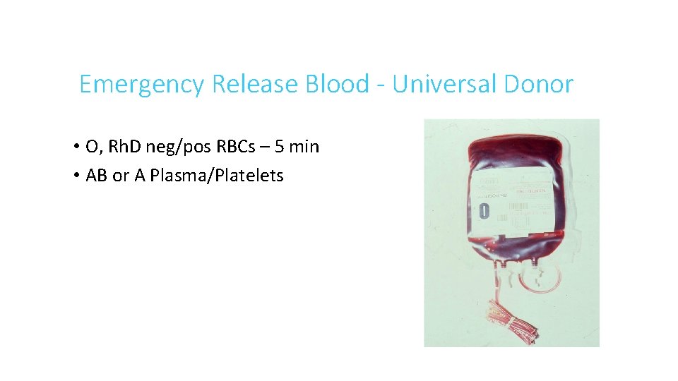 Emergency Release Blood - Universal Donor • O, Rh. D neg/pos RBCs – 5