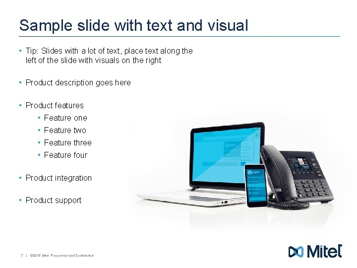 Sample slide with text and visual • Tip: Slides with a lot of text,