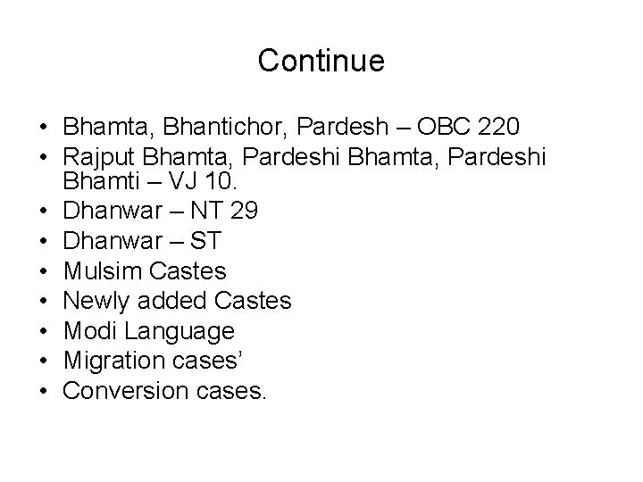 Continue • Bhamta, Bhantichor, Pardesh – OBC 220 • Rajput Bhamta, Pardeshi Bhamti –