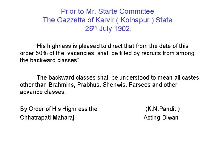 Prior to Mr. Starte Committee The Gazzette of Karvir ( Kolhapur ) State 26
