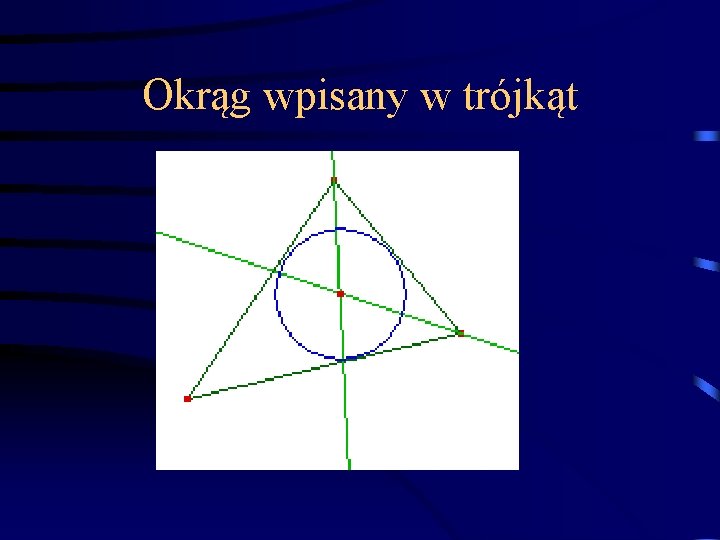 Okrąg wpisany w trójkąt 