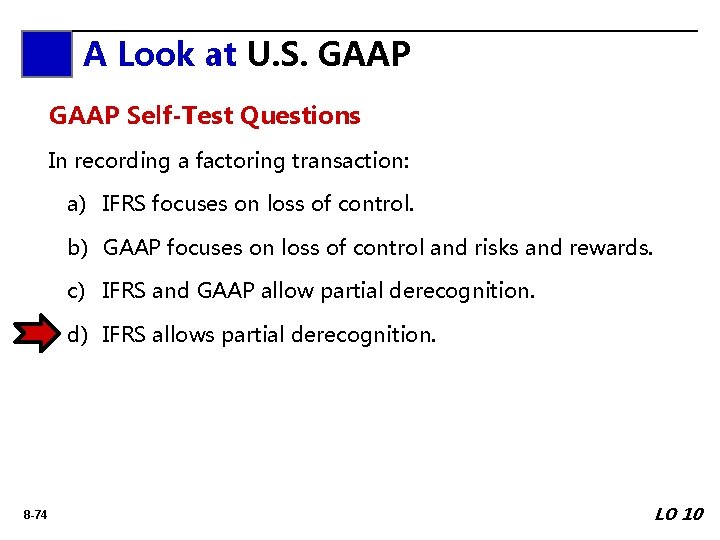 A Look A at. Look U. S. GAAP at IFRS GAAP Self-Test Questions In