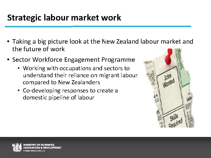 Strategic labour market work • Taking a big picture look at the New Zealand