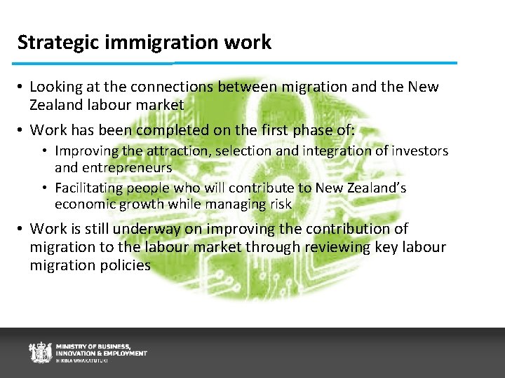 Strategic immigration work • Looking at the connections between migration and the New Zealand