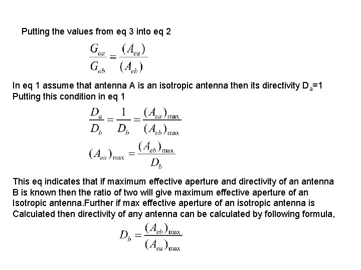 Putting the values from eq 3 into eq 2 In eq 1 assume that