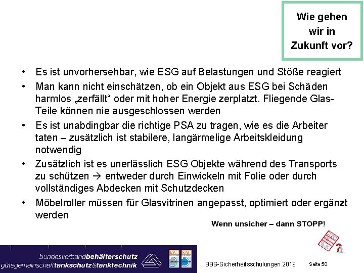 Wie gehen wir in Zukunft vor? • Es ist unvorhersehbar, wie ESG auf Belastungen