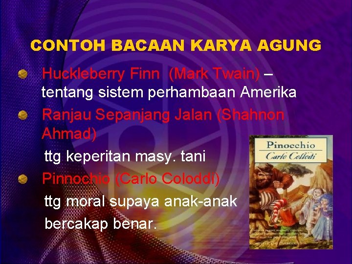 CONTOH BACAAN KARYA AGUNG Huckleberry Finn (Mark Twain) – tentang sistem perhambaan Amerika Ranjau