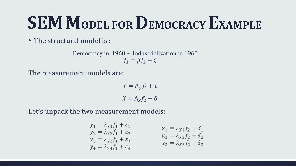 SEM MODEL FOR DEMOCRACY EXAMPLE ▪ 