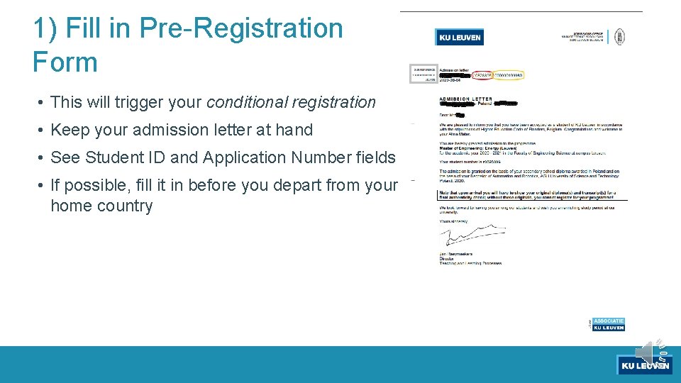 1) Fill in Pre-Registration Form • This will trigger your conditional registration • Keep