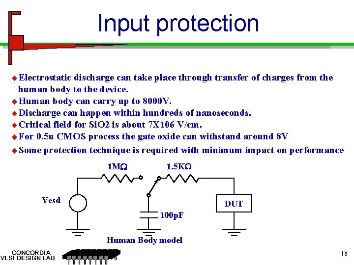 Input protection u. Electrostatic discharge can take place through transfer of charges from the