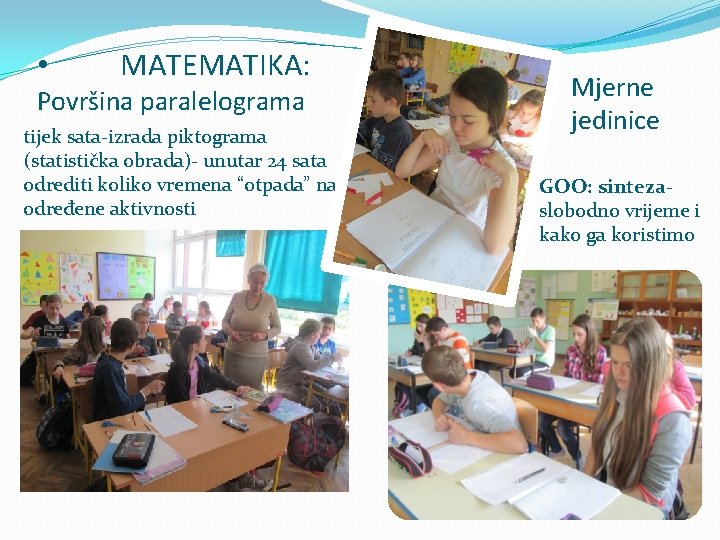  • MATEMATIKA: Površina paralelograma tijek sata-izrada piktograma (statistička obrada)- unutar 24 sata odrediti
