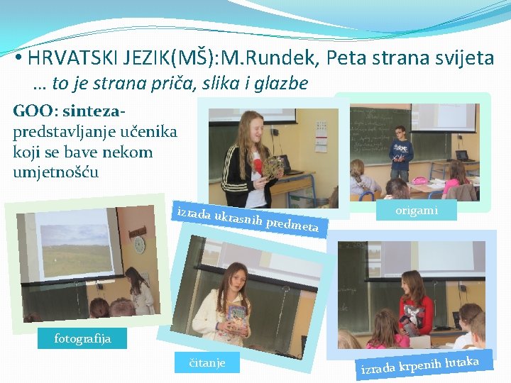  • HRVATSKI JEZIK(MŠ): M. Rundek, Peta strana svijeta … to je strana priča,