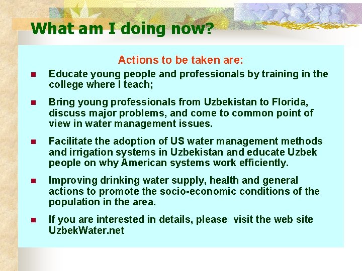 What am I doing now? Actions to be taken are: n Educate young people