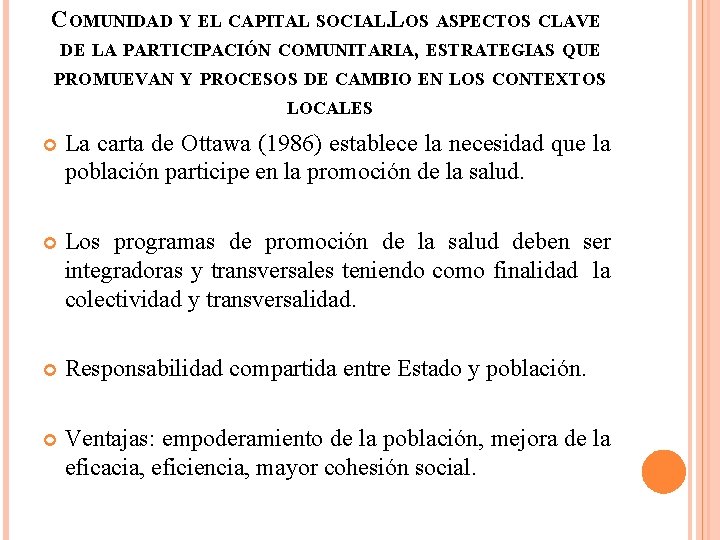COMUNIDAD Y EL CAPITAL SOCIAL. LOS ASPECTOS CLAVE DE LA PARTICIPACIÓN COMUNITARIA, ESTRATEGIAS QUE