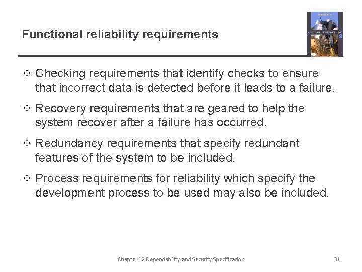 Functional reliability requirements ² Checking requirements that identify checks to ensure that incorrect data