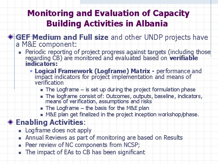 Monitoring and Evaluation of Capacity Building Activities in Albania GEF Medium and Full size
