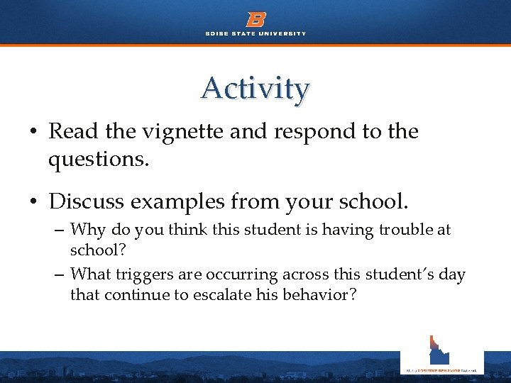 Activity • Read the vignette and respond to the questions. • Discuss examples from