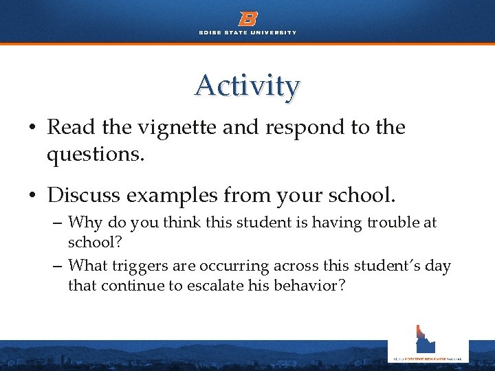 Activity • Read the vignette and respond to the questions. • Discuss examples from Activity • Read the vignette and respond to the questions. • Discuss examples from