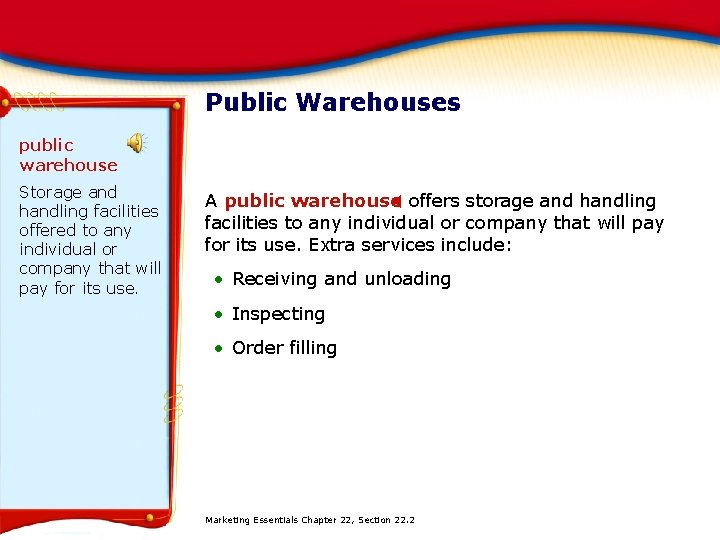 Public Warehouses public warehouse Storage and handling facilities offered to any individual or company