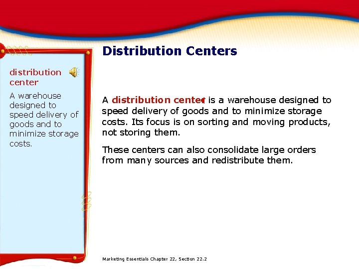 Distribution Centers distribution center A warehouse designed to speed delivery of goods and to