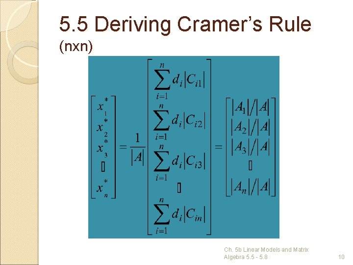 5. 5 Deriving Cramer’s Rule (nxn) Ch. 5 b Linear Models and Matrix Algebra