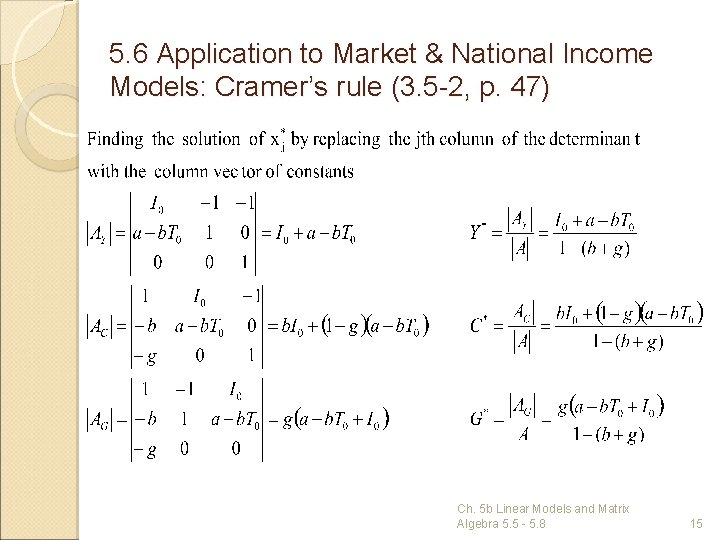 5. 6 Application to Market & National Income Models: Cramer’s rule (3. 5 -2,