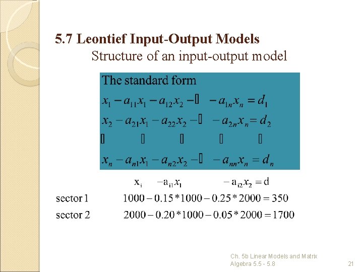 5. 7 Leontief Input-Output Models Structure of an input-output model Ch. 5 b Linear