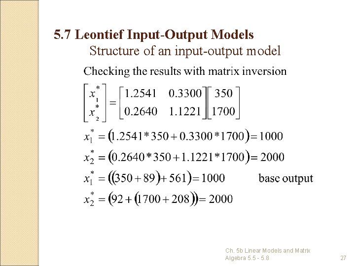 5. 7 Leontief Input-Output Models Structure of an input-output model Ch. 5 b Linear