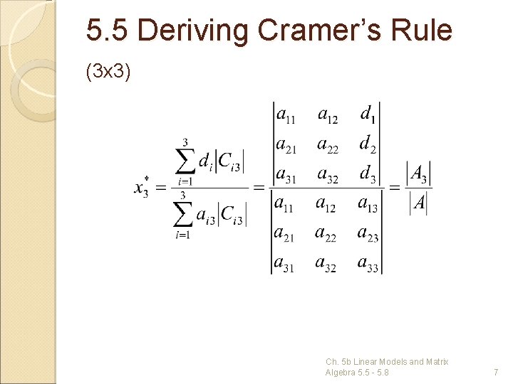 5. 5 Deriving Cramer’s Rule (3 x 3) Ch. 5 b Linear Models and