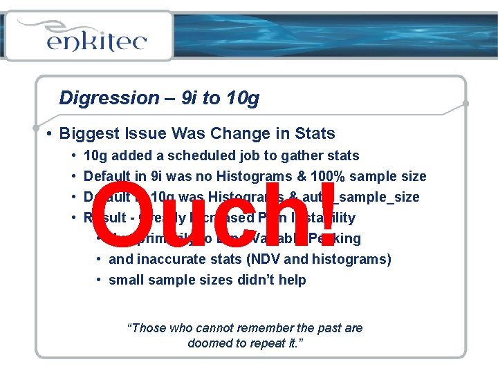 Digression – 9 i to 10 g • Biggest Issue Was Change in Stats