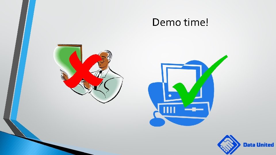 Demo time! 