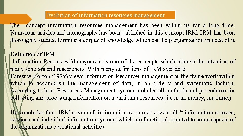 Evolution of information resources management The concept information resources management has been within us