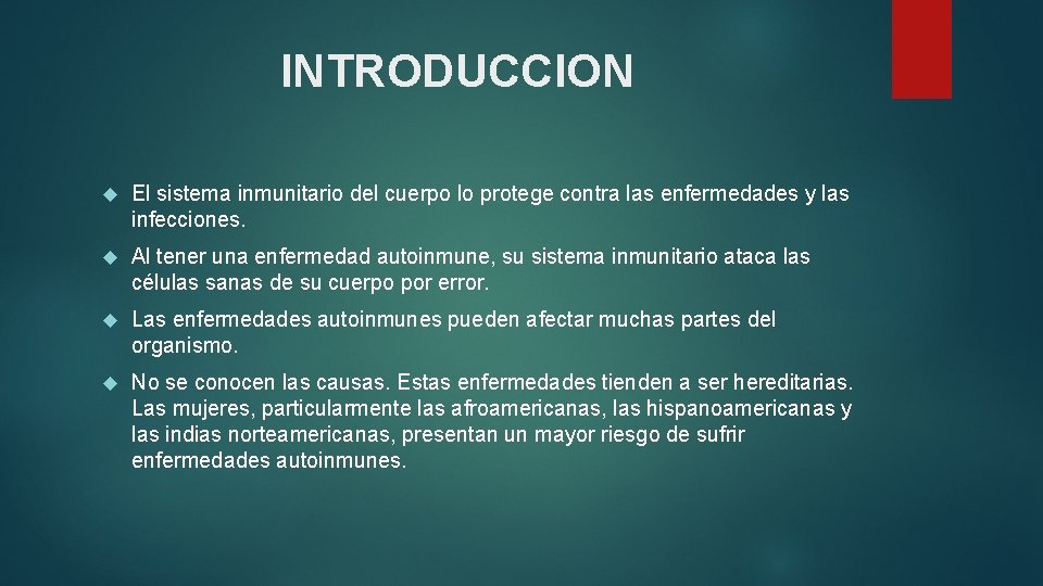 INTRODUCCION El sistema inmunitario del cuerpo lo protege contra las enfermedades y las infecciones.