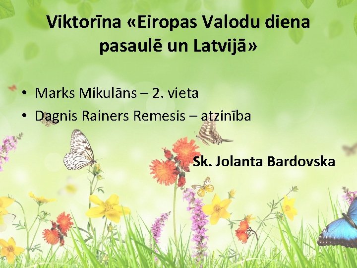 Viktorīna «Eiropas Valodu diena pasaulē un Latvijā» • Marks Mikulāns – 2. vieta •