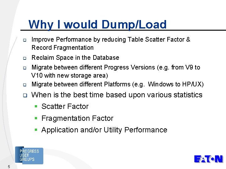 Why I would Dump/Load q Improve Performance by reducing Table Scatter Factor & Record