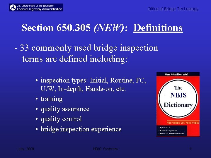 Office of Bridge Technology Section 650. 305 (NEW): Definitions - 33 commonly used bridge