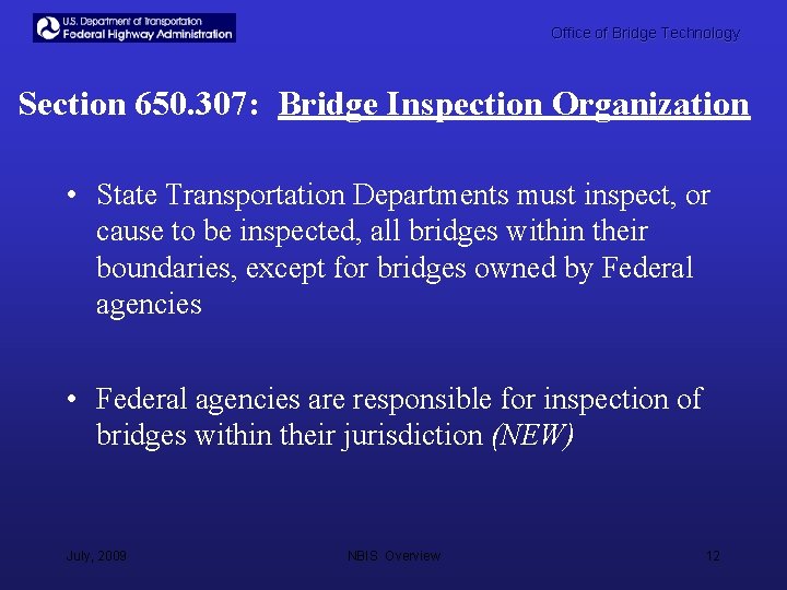 Office of Bridge Technology Section 650. 307: Bridge Inspection Organization • State Transportation Departments