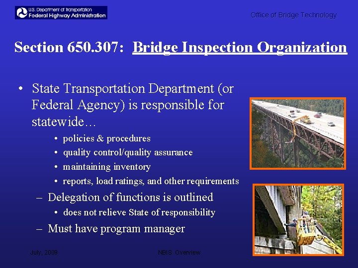 Office of Bridge Technology Section 650. 307: Bridge Inspection Organization • State Transportation Department