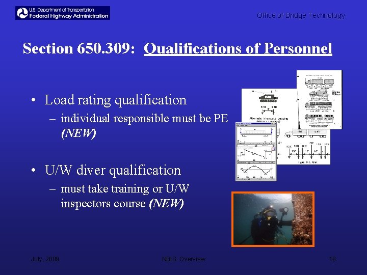 Office of Bridge Technology Section 650. 309: Qualifications of Personnel • Load rating qualification