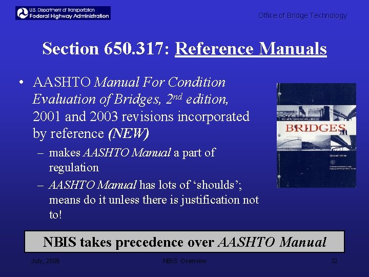 Office of Bridge Technology Section 650. 317: Reference Manuals • AASHTO Manual For Condition