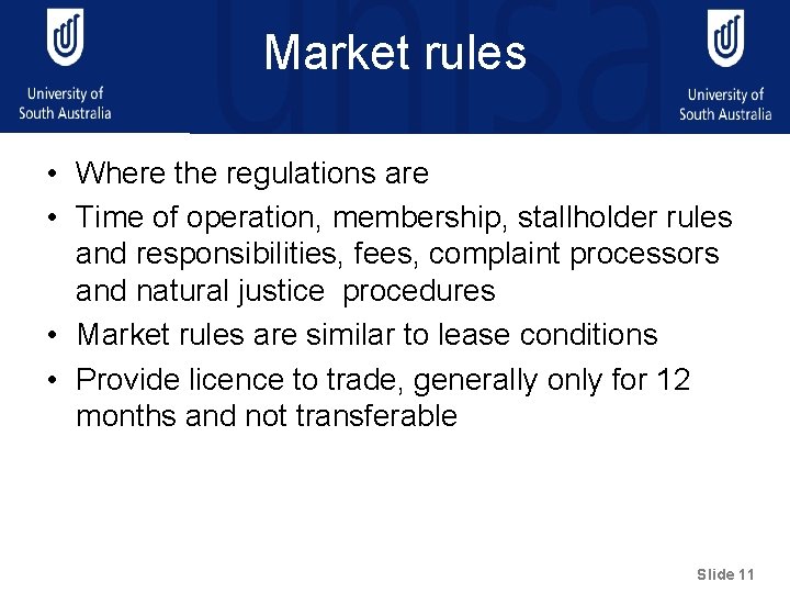 Market rules • Where the regulations are • Time of operation, membership, stallholder rules